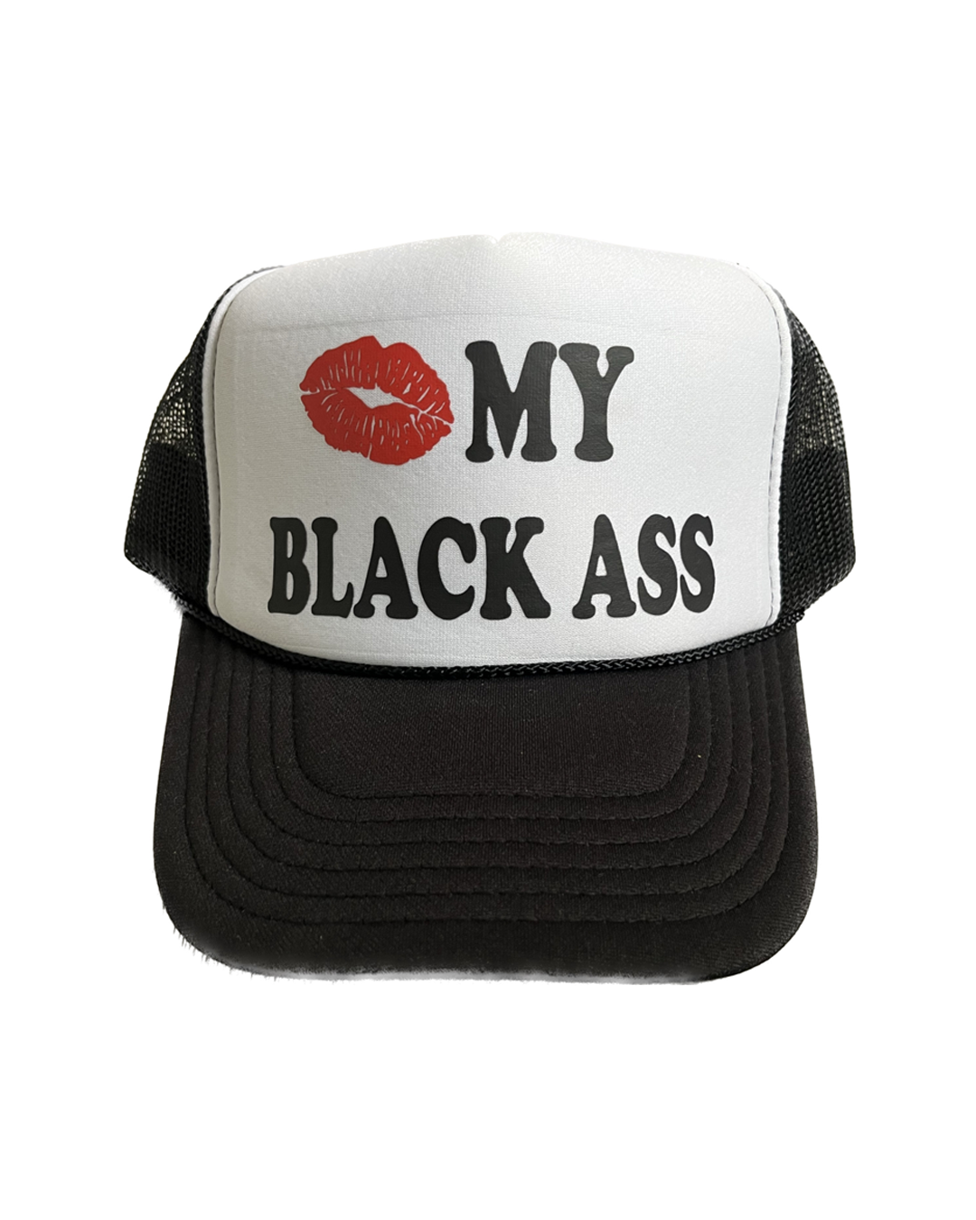 Kiss My Black Ass Trucker – rappers suck.