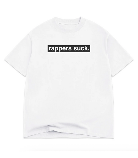 rappers suck Tee (White)